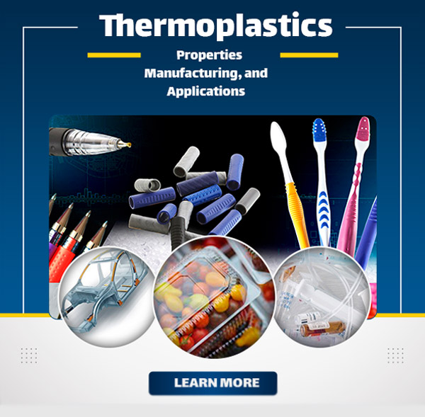 Thermoplastics vs. Thermoset Plastics, Material Properties